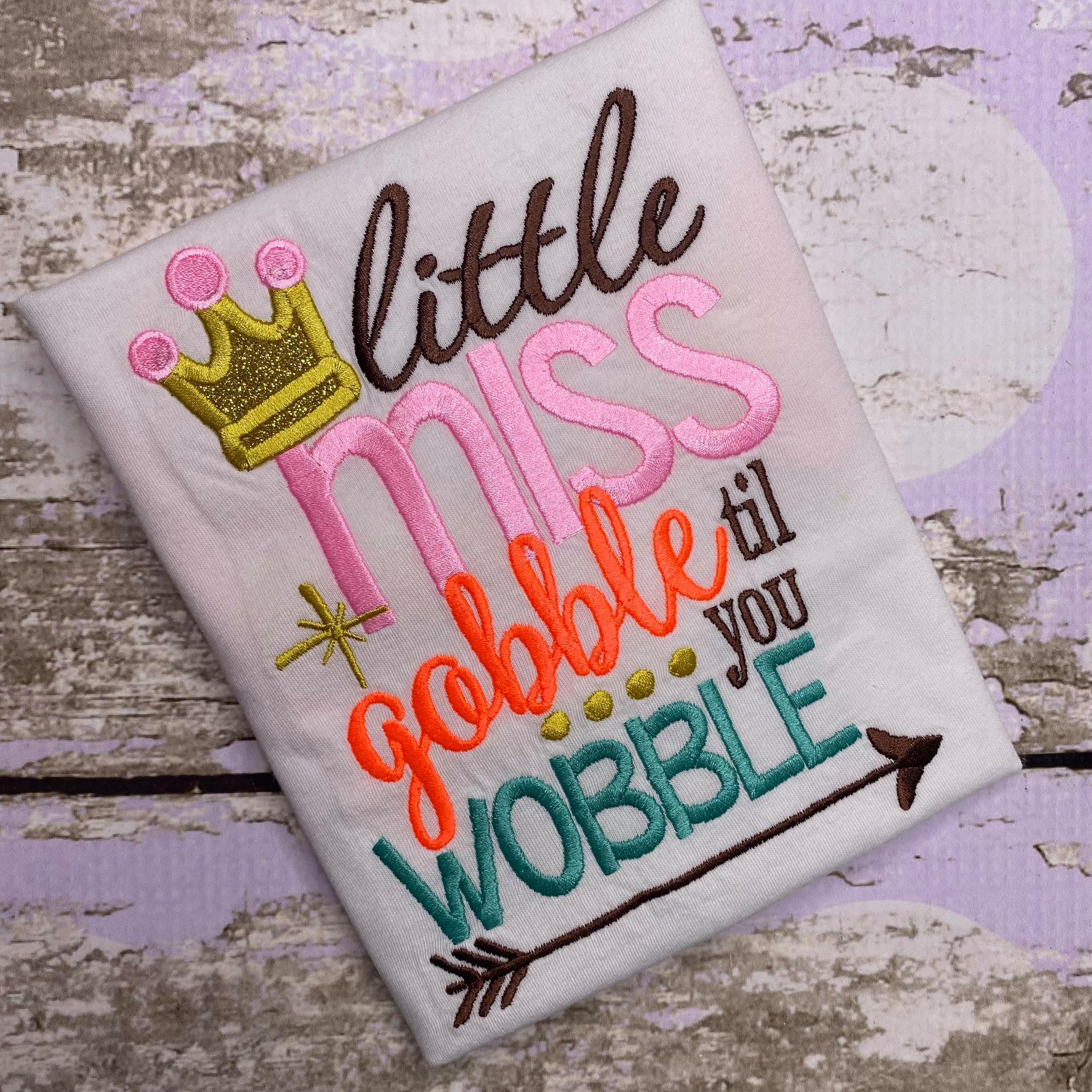 READY TO SHIP, Little Miss Gobble Til You Wobble Embroidered Thanksgiving Shirt-Kids Thanksgiving Shirt -Girls Fall Shirt -Rainbow Thanksgiving