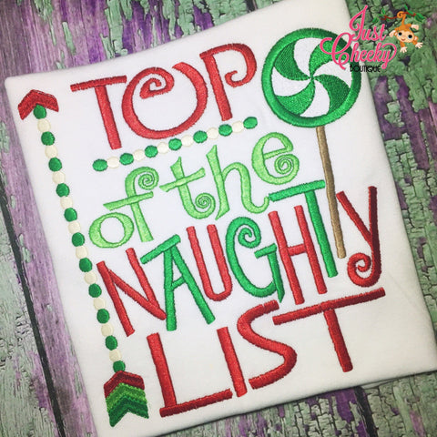 Top of the Naughty List Embroidered Shirt - Christmas Shirt - Girls Christmas Shirt - Boys Christmas Shirt