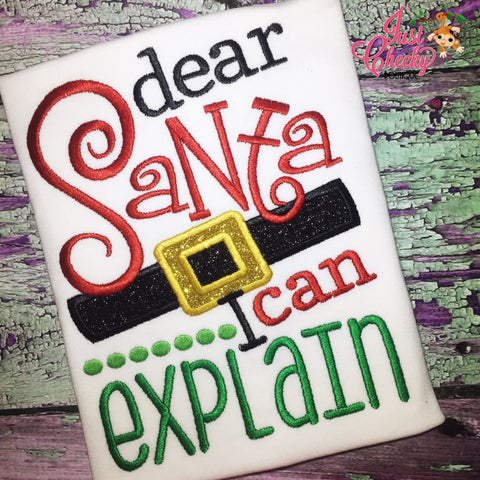 Dear Santa I Can Explain Embroidered Shirt - Christmas Shirt - Girls Christmas Shirt - Boys Christmas Shirt