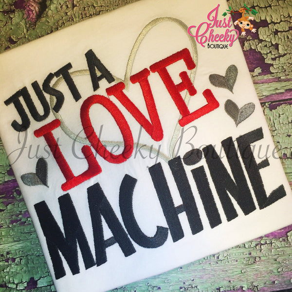 Just A Love Machine -  Valentine's Day Embroidered Shirt - Girls Valentine's  Shirt - Boys Valentine's Shirt - February 14