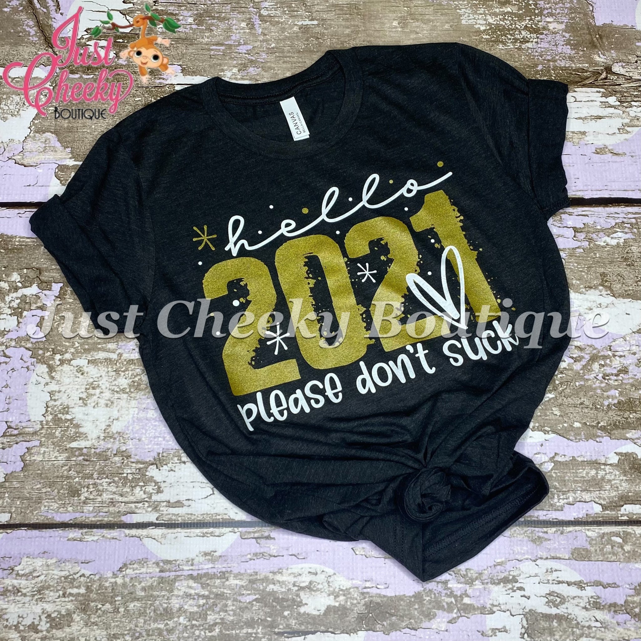 READY TO SHIP, 2021 Please Don't Suck Screen Print Shirt-Adult New Years Shirt -Mom New Years Shirt - Winter Shirt-Women's New Years Shirt